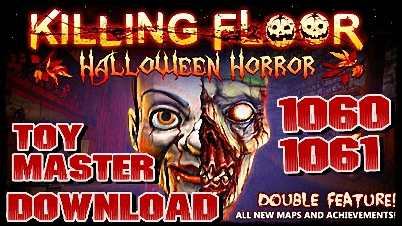 Killing Floor Halloween
 Killing Floor Halloween Horror