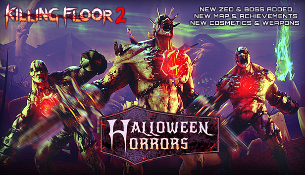 Killing Floor Halloween
 Killing Floor 2 on Steam