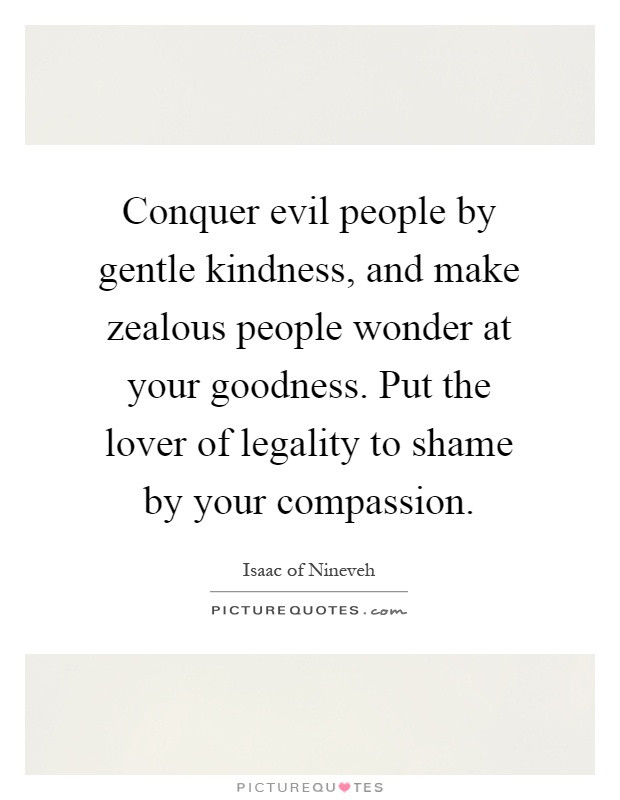Kindness Quotes From Wonder
 Isaac Nineveh Quotes & Sayings 22 Quotations