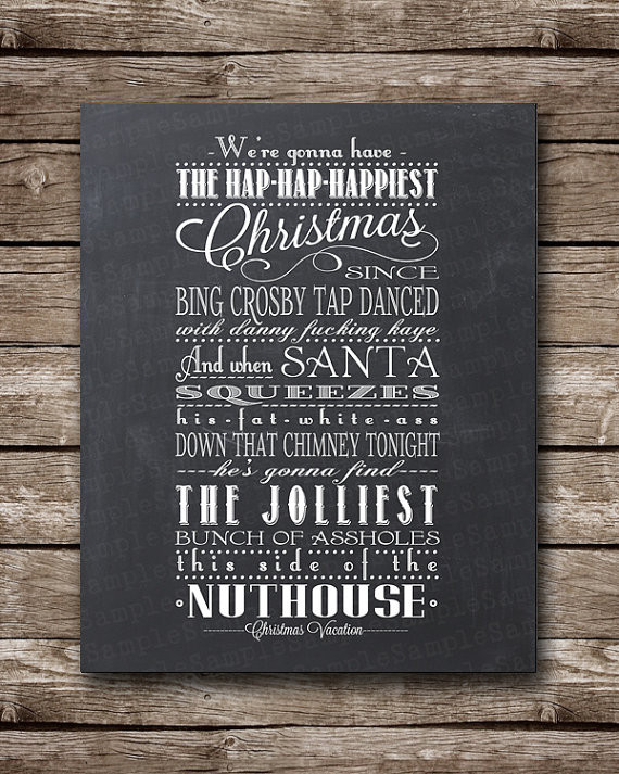 Lampoon'S Christmas Vacation Quotes
 Items similar to Christmas Vacation Quote Clark Griswold