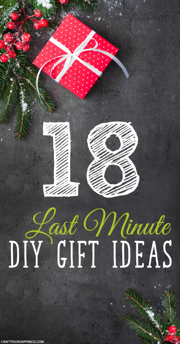 Last Minute Christmas Gift Ideas
 18 Last Minute DIY Christmas Gift Ideas