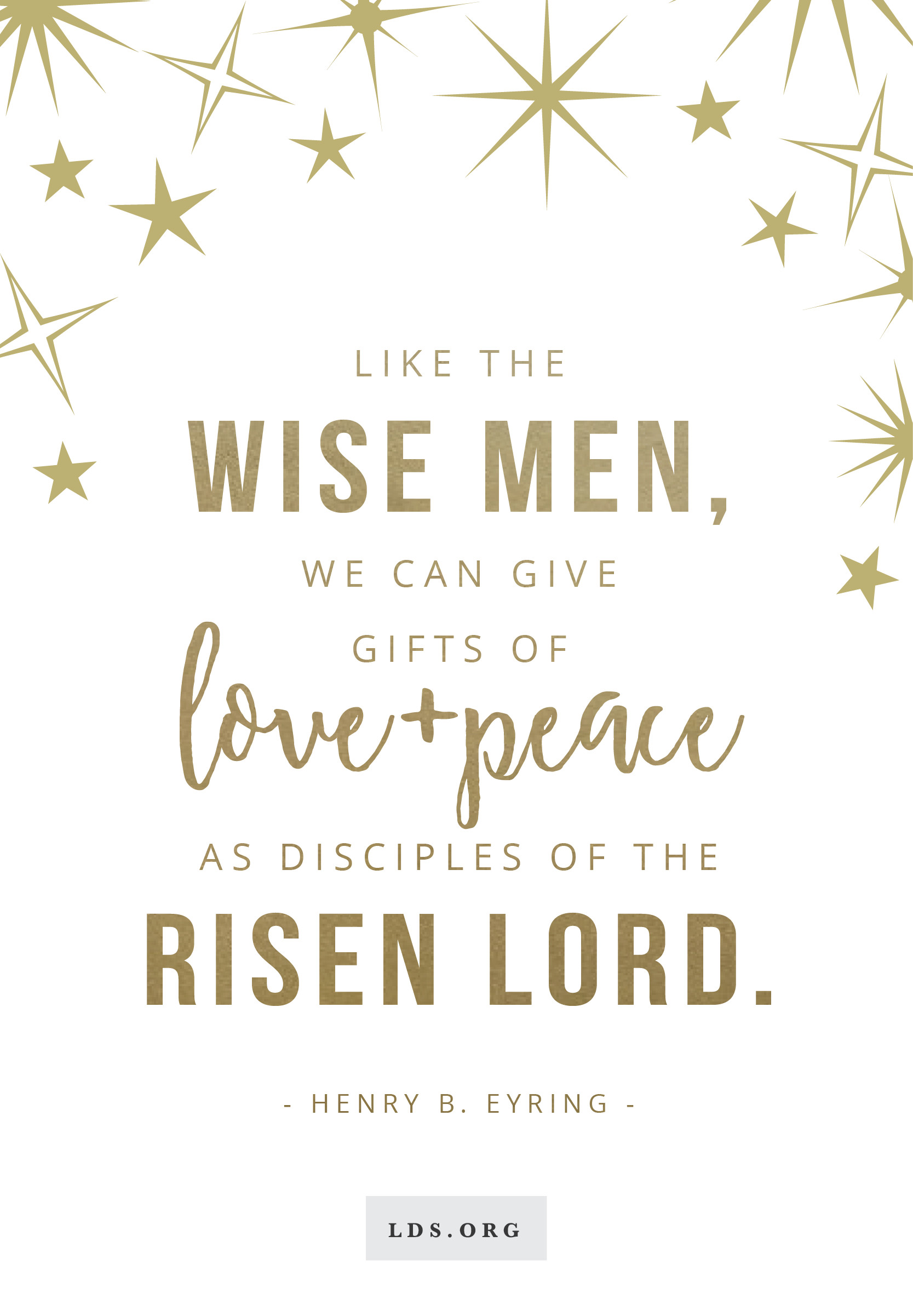 Lds Christmas Quotes
 Like the Wise Men we can give ts of love and peace as