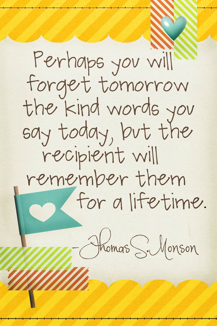 Lds Quotes On Kindness
 Best 25 Kind words ideas on Pinterest