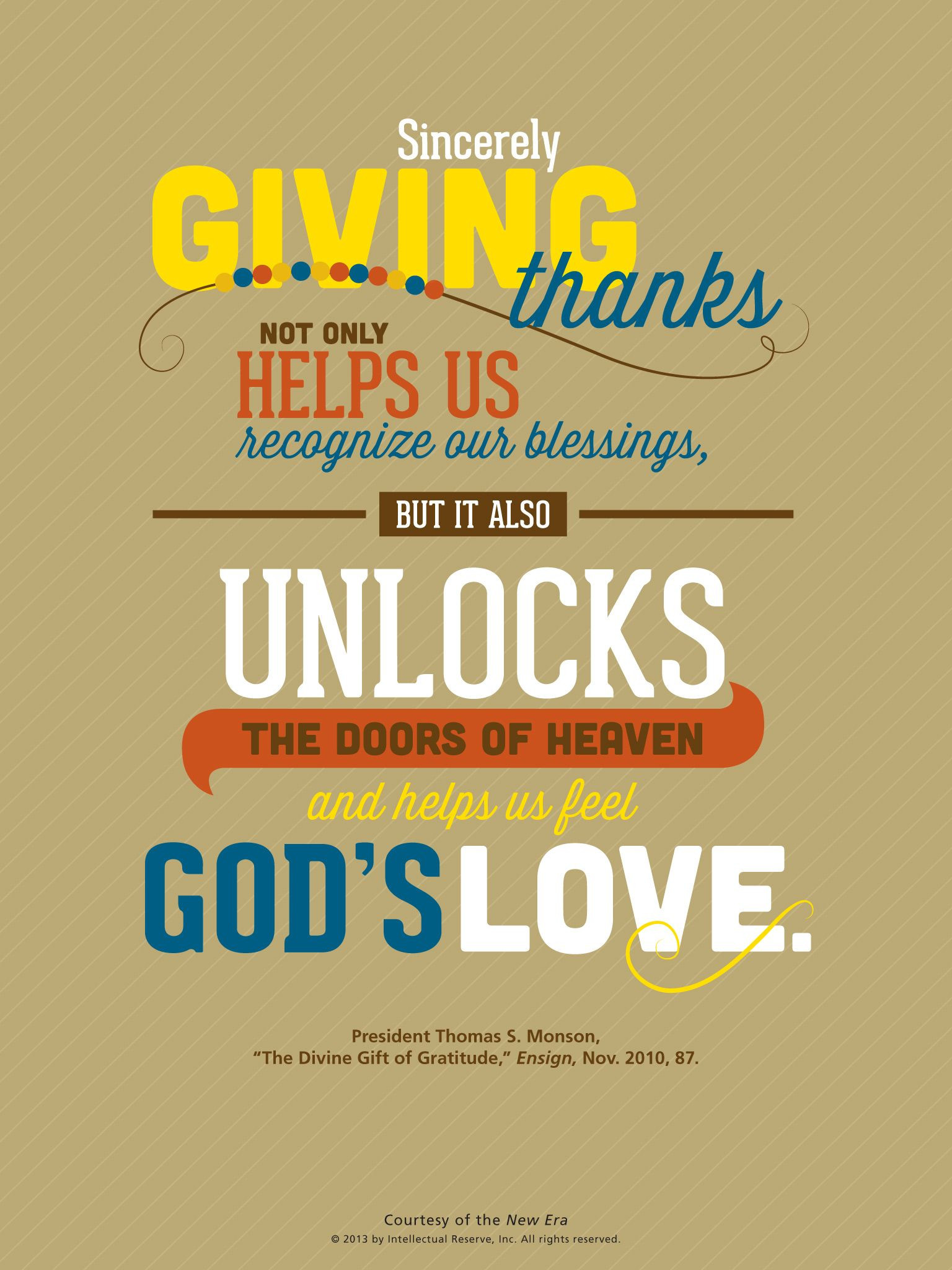 Lds Thanksgiving Quotes
 LDS quote President Thomas S Monson reminds us to be