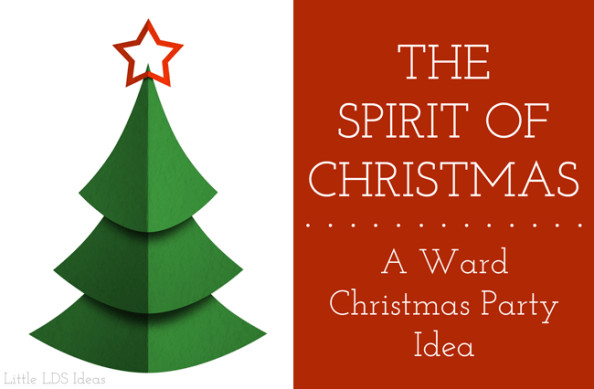 Lds Ward Christmas Party Ideas
 The Spirit of Christmas A Ward Christmas Program Little