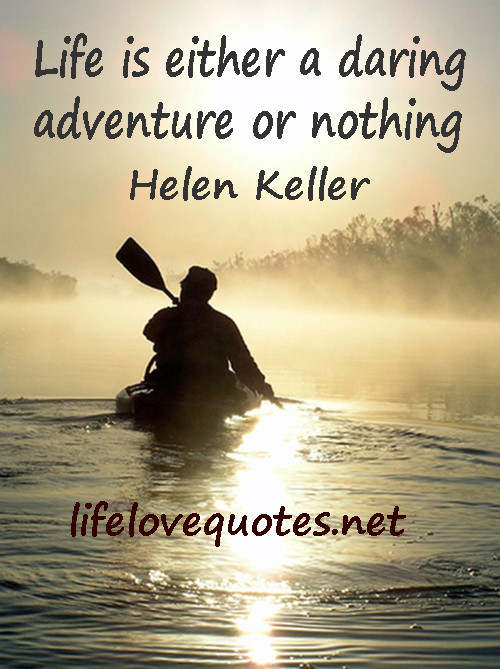 Life Is An Adventure Quotes
 Life Is An Adventure Quotes QuotesGram