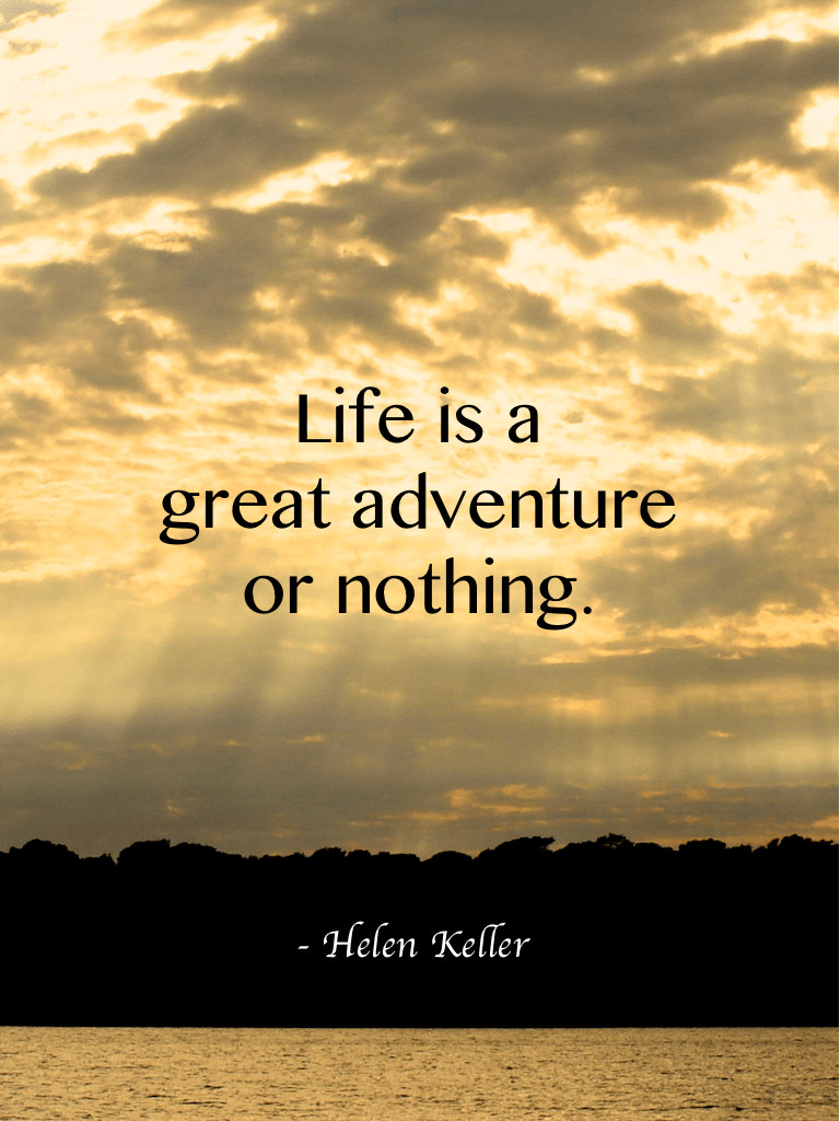 Life Is An Adventure Quotes
 25 great travel quotes for inspiring global adventures