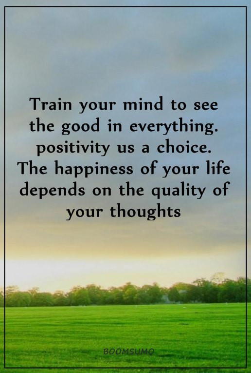 Life Positiveness Quotes
 Positive Life Quotes Positive sayings Train Your Mind To