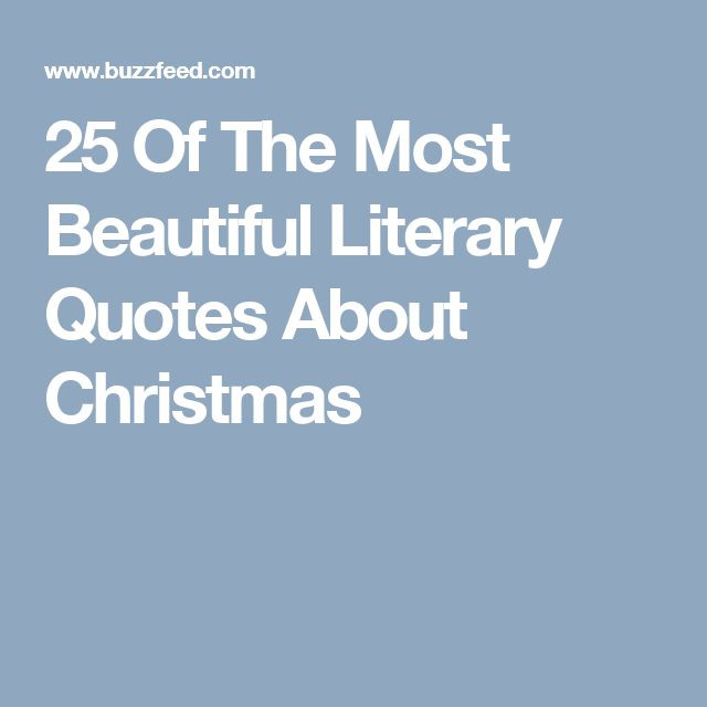 Literary Christmas Quotes
 25 best Quotes about christmas on Pinterest