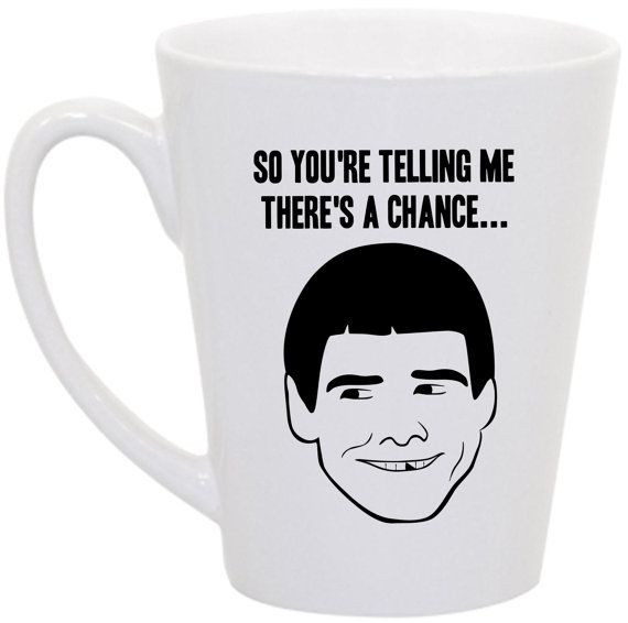 Lloyd Christmas Quotes
 Dumb & Dumber "So you re telling me there s a chance