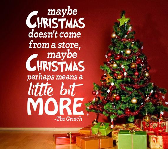 Maybe Christmas Doesn T Come From A Store Quote
 Maybe Christmas doesn t e From a Store Quote Wall by