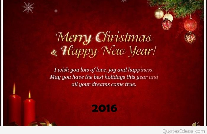 Merry Christmas And Happy New Year Quotes
 A merry Christmas and a Happy new year wishes sayings 2016