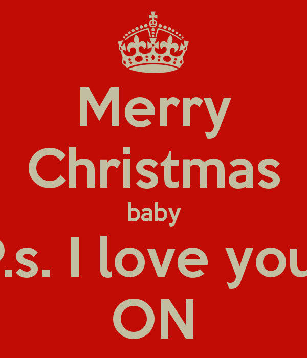 Merry Christmas Baby Quotes
 Christmas I Love You Quotes QuotesGram