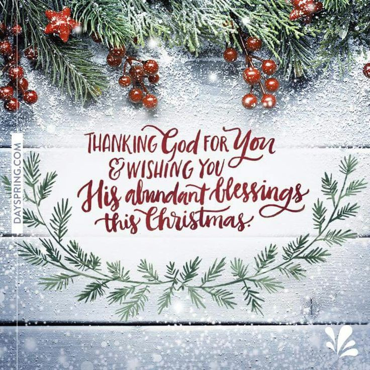 Merry Christmas Blessing Quotes
 Thanking God for you & wishing you His abundant blessings