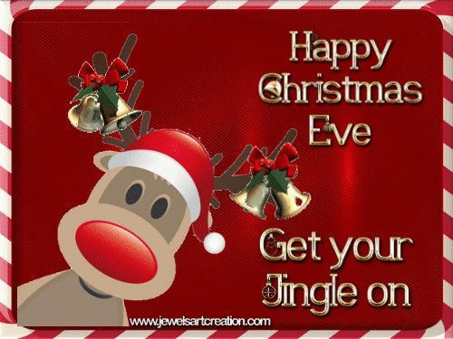 Merry Christmas Eve Quotes
 Merry Christmas Eve Get Your Jingle s