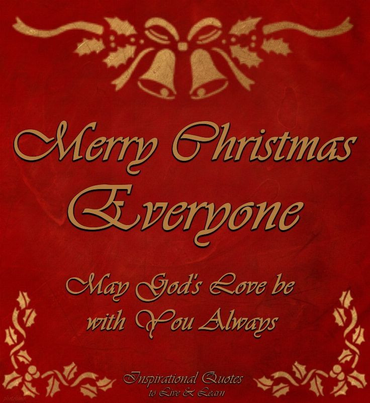 Merry Christmas Everyone Quote
 1000 Merry Christmas Quotes on Pinterest