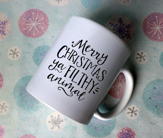 Merry Christmas Ya Filthy Animal Quote
 Merry Christmas Ya Filthy Animal mug t Christmas mug