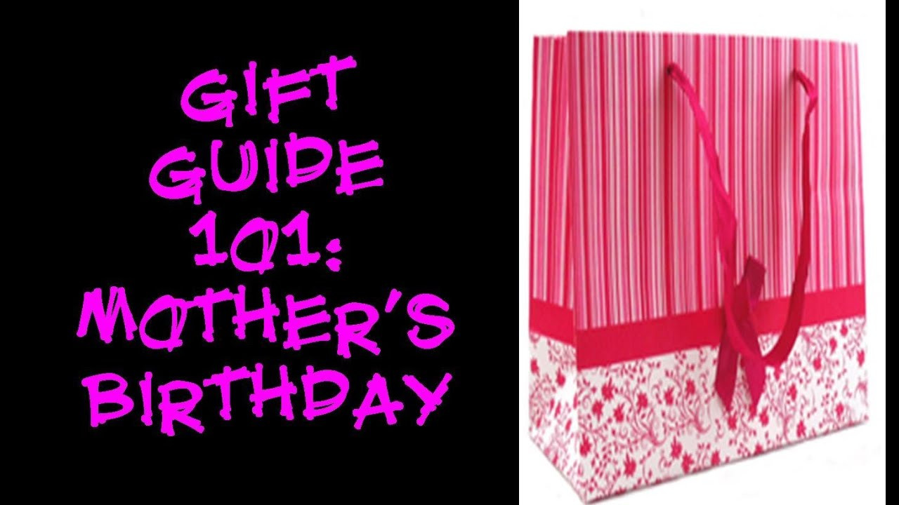 Mom'S Birthday Gift Ideas
 Gift Guide 101 Mother s Birthday Gift Ideas