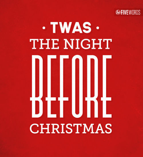Night Before Christmas Quotes
 Twas The Night Before Christmas s and