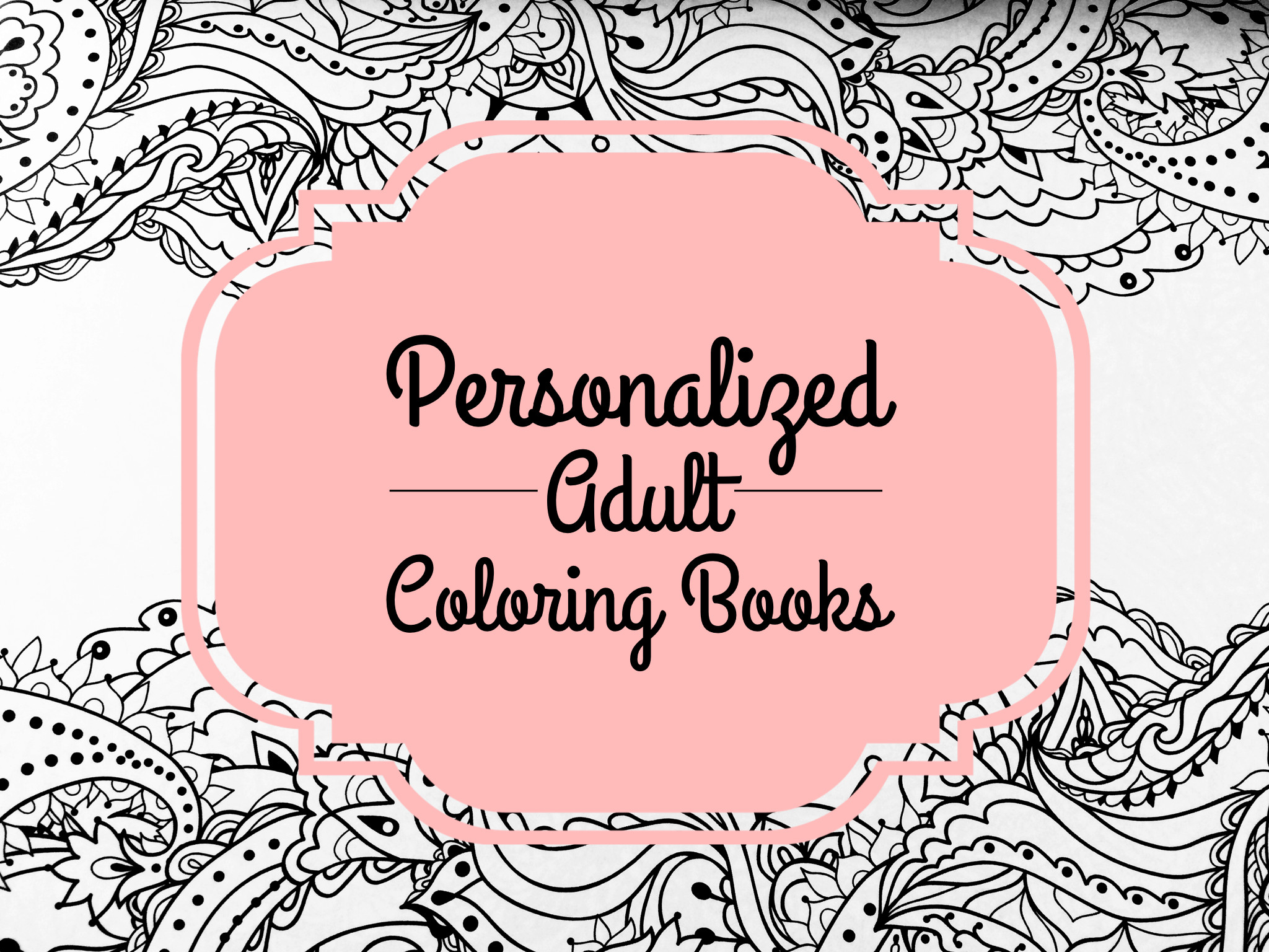 Personalized Coloring Books For Adults
 Personalized Adult Coloring Books from Put Me in the Story