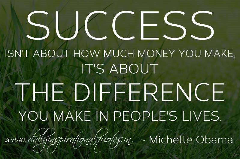 Positive Money Quotes
 Success isn t about how much money you make it s about