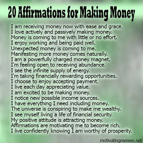 Positive Money Quotes
 Affirmations and Why We Need Them In Our Business