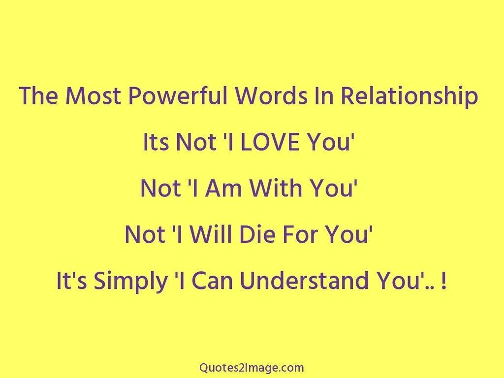 Powerful Relationship Quotes
 The Most Powerful Words In Relationship Relationship