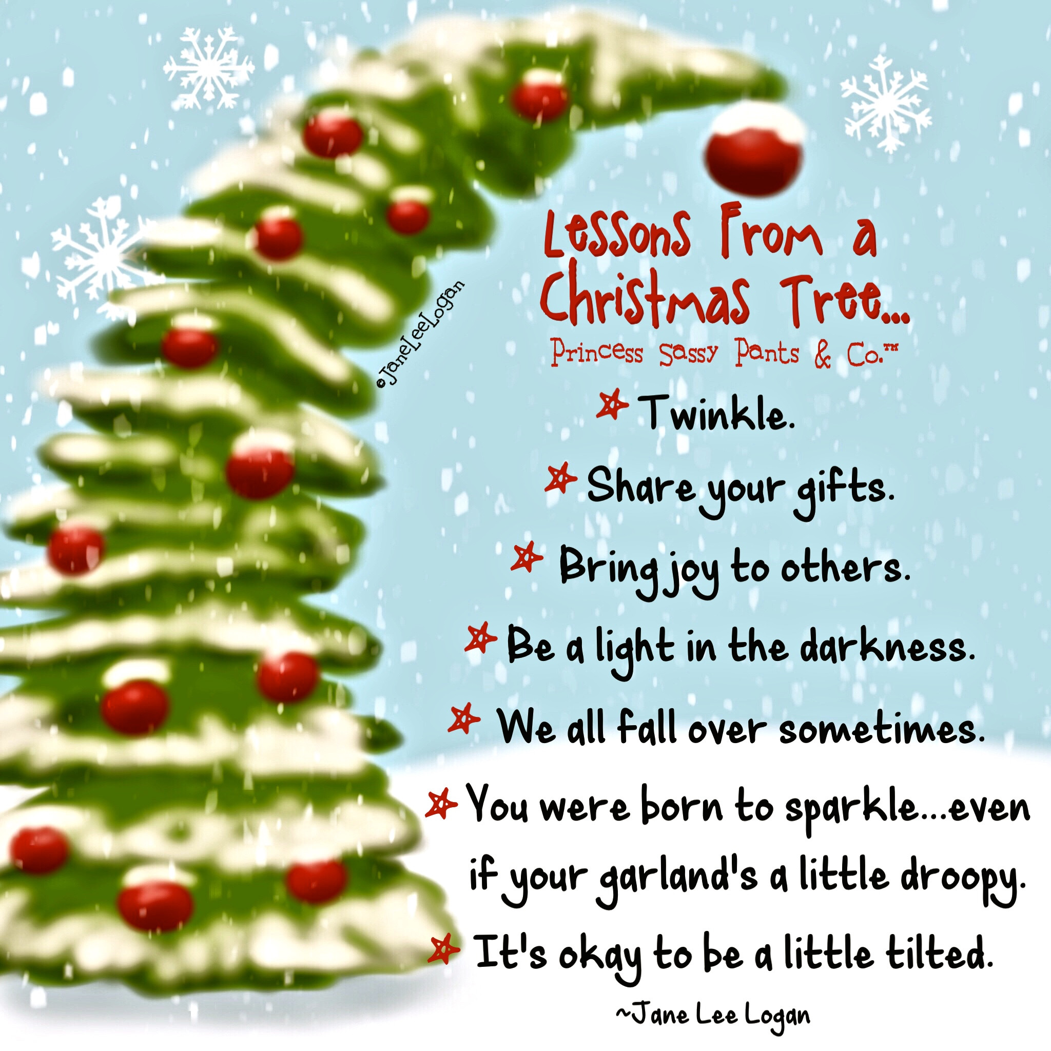Quote About Christmas Tree
 Lessons From a Christmas Tree…