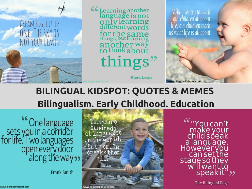 Quote About Early Childhood Education
 BILINGUAL QUOTES Bilingual Kidspot
