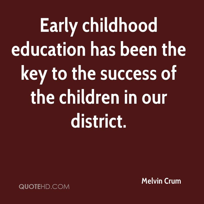 Quote About Early Childhood Education
 Famous Early Childhood Education Quotes QuotesGram