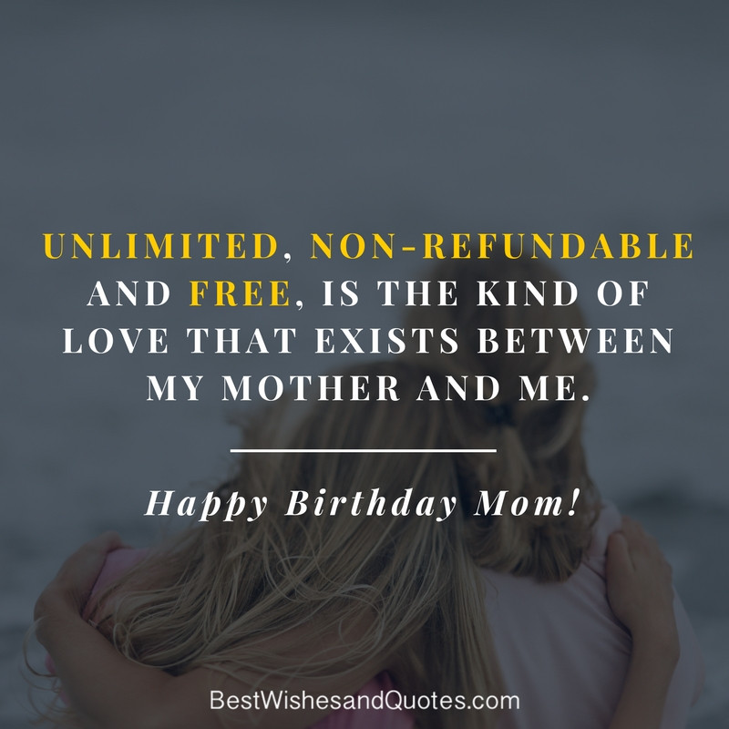 Quote About Mothers Birthday
 Happy Birthday Mom 39 Quotes to Make Your Mom Cry With