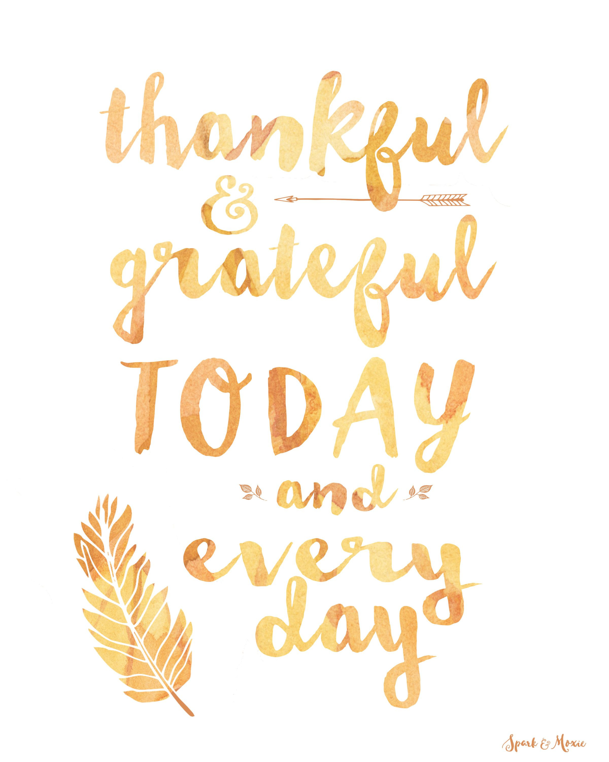 Quote About Thanksgiving
 Thankful & Grateful Quote Art Freebie