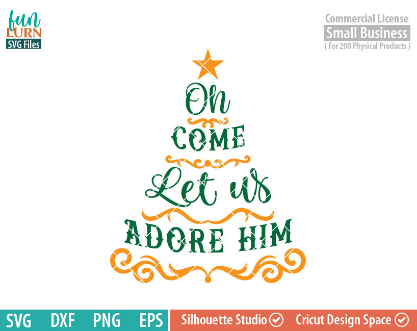 Quotes About Christmas Trees
 Oh e let us adore him SVG FunLurn SVG