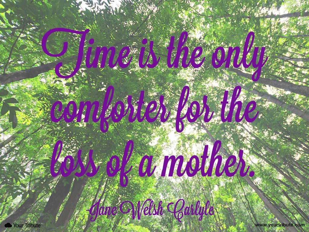 Quotes About Death Of A Mother
 Loss of Mother