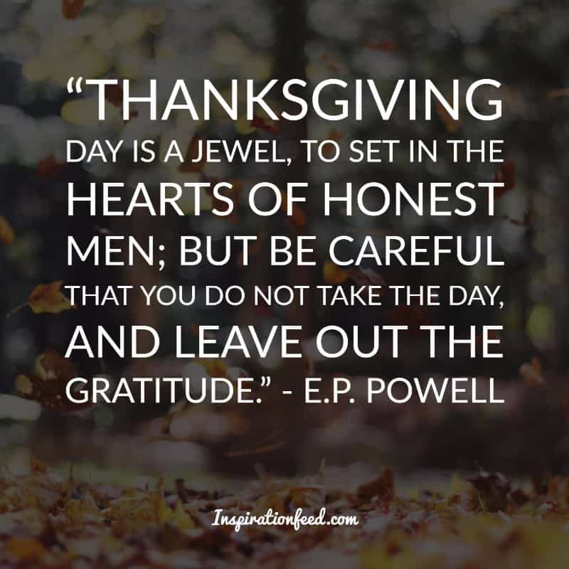 Quotes Of Thanksgiving
 30 Thanksgiving Quotes To Add Joy To Your Family
