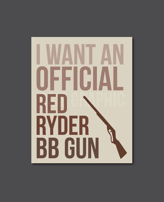 Red Ryder Bb Gun Christmas Story Quote
 Red Ryder BB Gun A Christmas Story Ralphie Typography