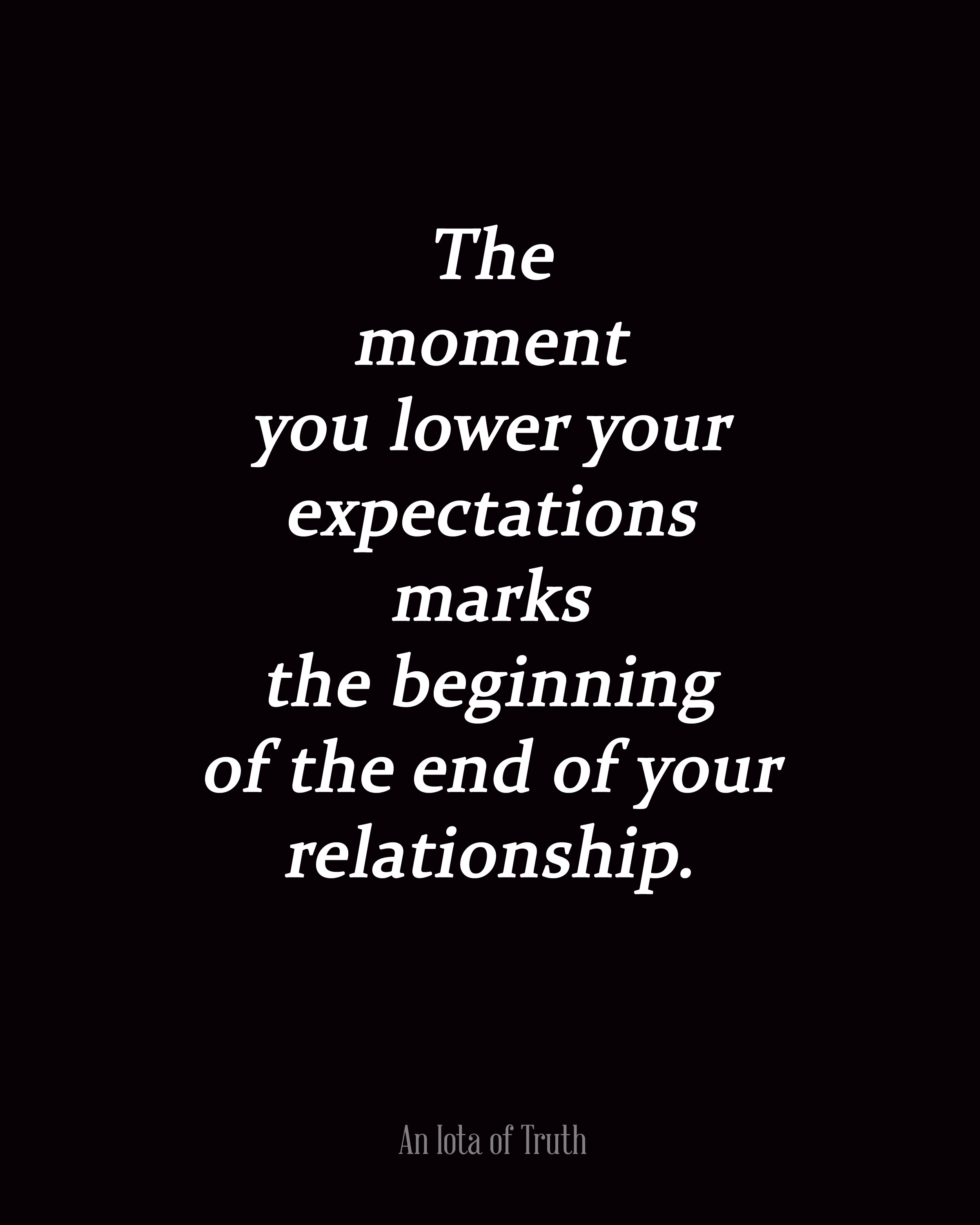 Relationships Quotes
 Expectations In A Relationship Quotes QuotesGram