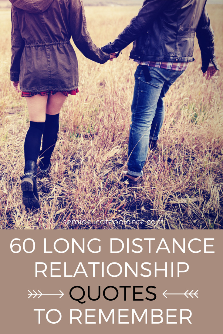 Relationships Quotes
 60 Long Distance Relationship Quotes to Remember