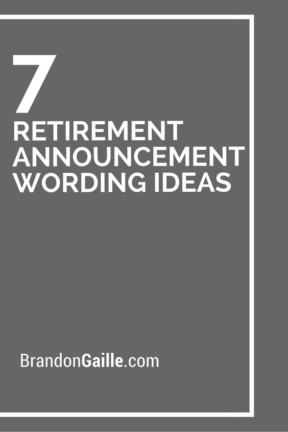 Retirement Party Wording Ideas
 25 best ideas about Retirement announcement on Pinterest