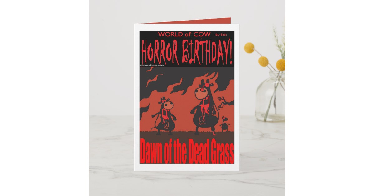 Scary Birthday Card
 HORROR BIRTHDAY CARD