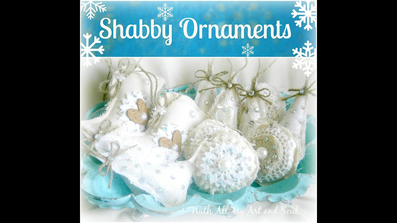 Shabby Chic Christmas Ornaments
 Shabby chic christmas ornaments EASY PEASY