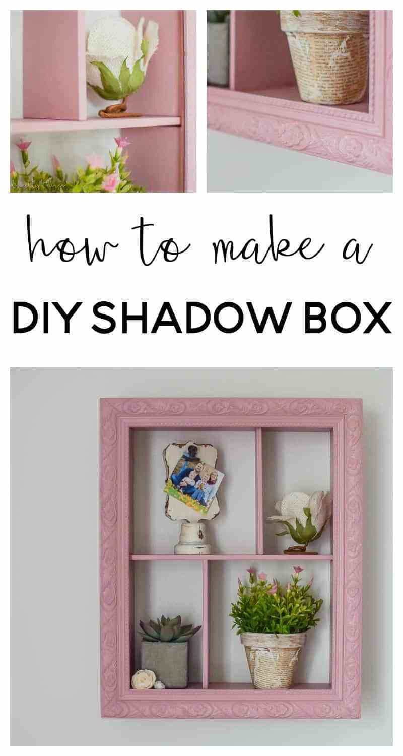 Shadow Box DIY
 How to Make a DIY Shadow Box