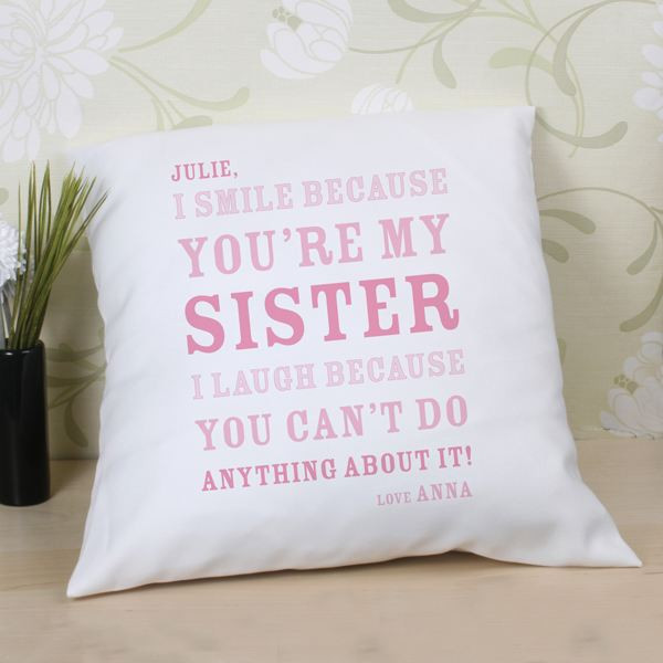 Sister Christmas Gift Ideas
 Personalised Sister Smile Cushion