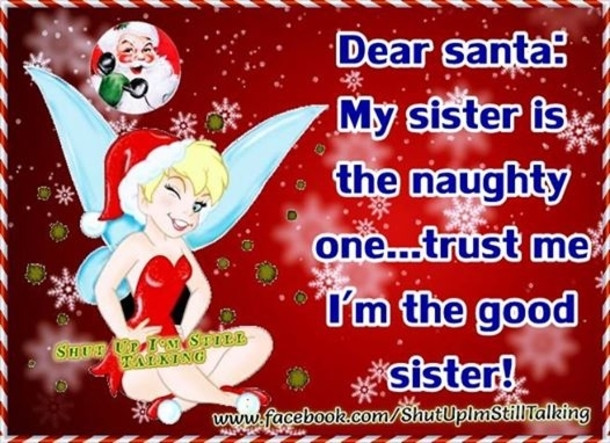 Sister Christmas Quotes
 Funniest Christmas Quotes Collection That Will Make You