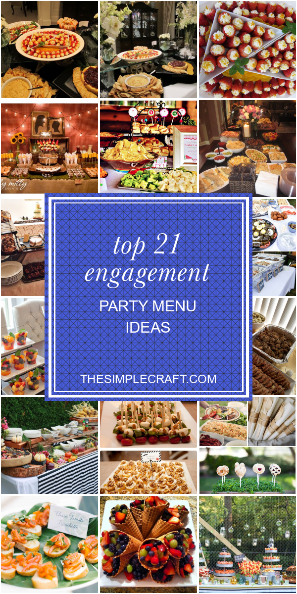 Top 21 Engagement Party Menu Ideas - Home Inspiration and Ideas | DIY ...