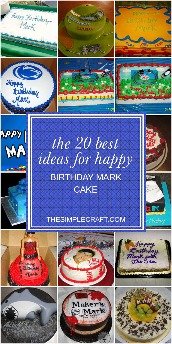 The 20 Best Ideas for Happy Birthday Mark Cake - Home Inspiration and ...