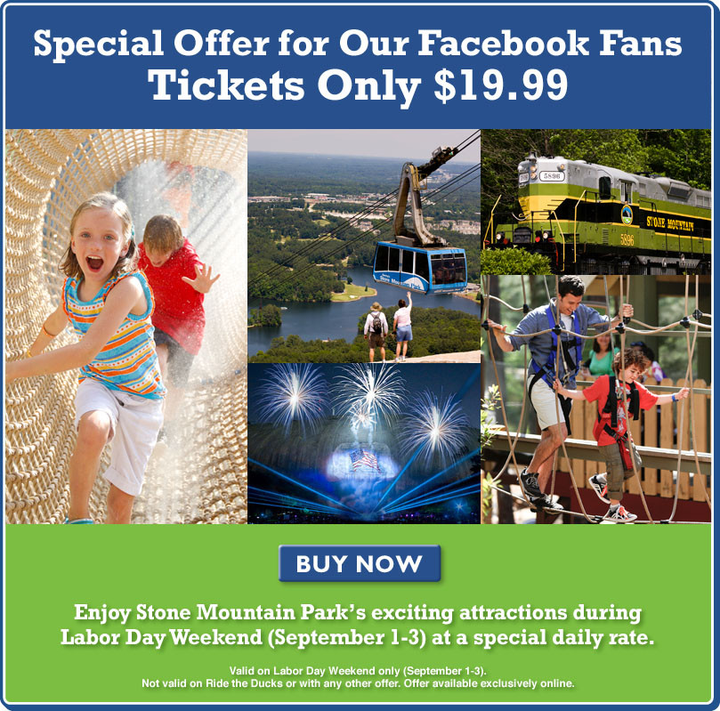 Stone Mountain Christmas Coupons
 Stone Mountain Park – Labor Day Weekend Special fer for