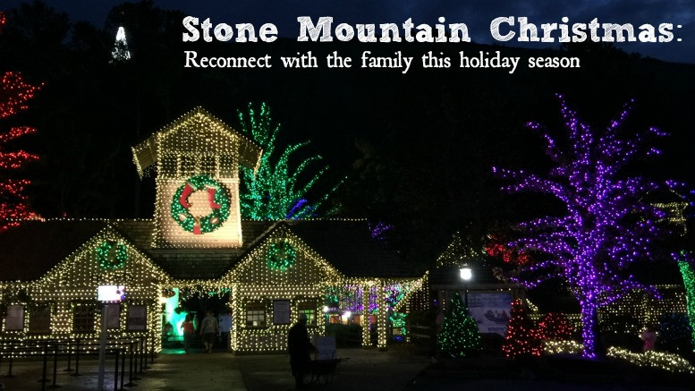 Stone Mountain Christmas Lights
 Stone Mountain Christmas Reconnect with the family this