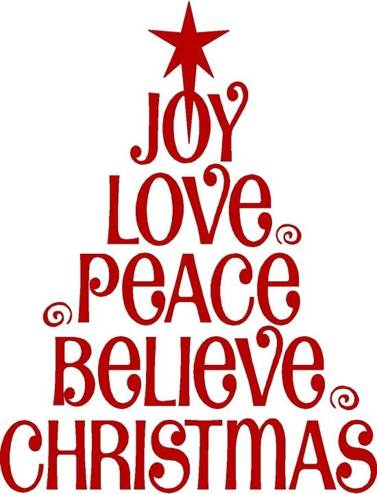 Sweet Christmas Quotes
 Joy Love Peace Believe Christmas