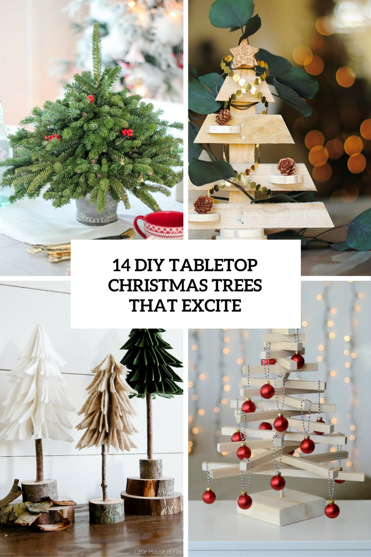 Table Top Christmas Decoration
 14 DIY Tabletop Christmas Trees That Excite Shelterness